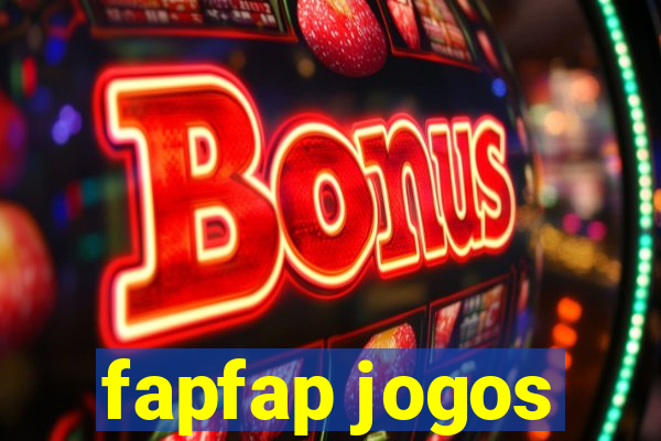 fapfap jogos